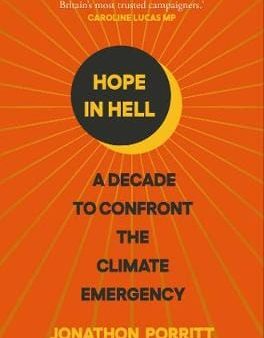 Jonathon Porritt: Hope In Hell [2021] paperback on Sale