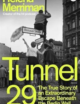 Helena Merriman: Tunnel 29 [2021] hardback Discount