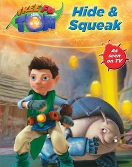 Tree Fu Tom: Hide and Squeak [2013] paperback Hot on Sale