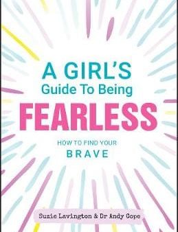 Suzie Lavington: A Girl s Guide to Being Fearless [2020] paperback For Cheap