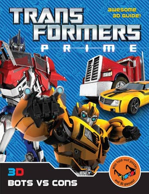 Hasbro: Transformers Prime: 3D Bots Vs Cons [2012] paperback For Discount