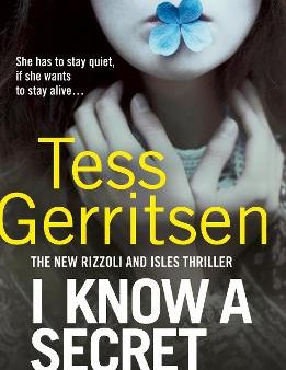 Tess Gerritsen: I Know a Secret [2018] paperback on Sale